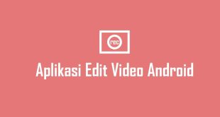 Aplikasi Edit Video Android