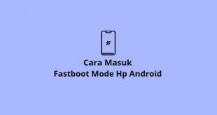 Masuk fastboot android