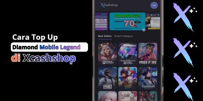 Cara Top Up Mobile Legend di Xcashshop