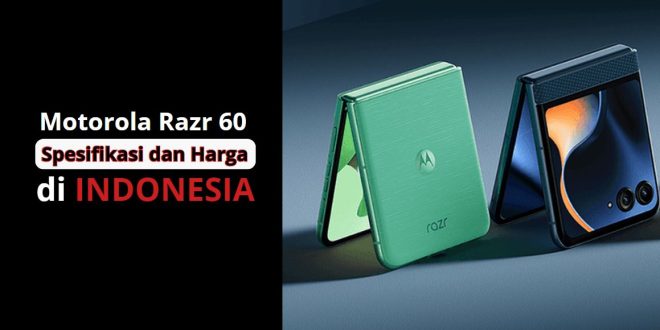 Spesifikasi dan Harga Motorola Razr 60