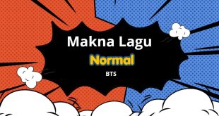 Lirik dan Makna Lagu Normal dari BTS